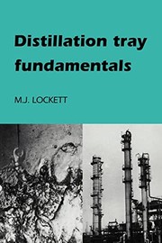 Cover of: Distillation Tray Fundamentals by M. J. Lockett