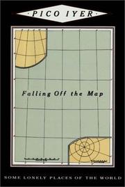 Falling off the map by Pico Iyer