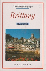Cover of: "Daily Telegraph" Brittany in a Week ("Daily Telegraph" Travel in a Week)