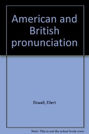 Cover of: American and British pronunciation