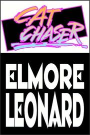 Cover of: Cat Chaser by Elmore Leonard, Elmore Leonard