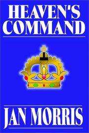 Cover of: Heaven's Command by Jan Morris coast to coast