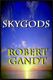 Skygods by Robert Gandt