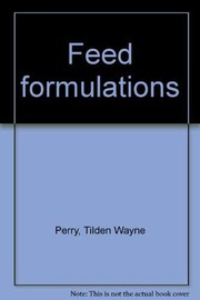 Cover of: Feed formulations
