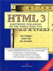 Cover of: HTML 3: electronic publishing on the World Wide Web