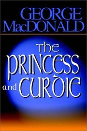 Cover of: The Princess And Curdie by George MacDonald