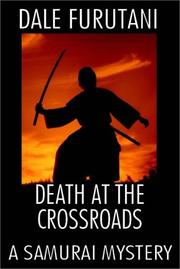 Cover of: Death At The Crossroads by Dale Furutani, Dale Furutani