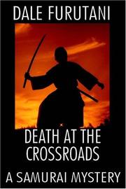 Cover of: Death at the Crossroads by Dale Furutani, Dale Furutani