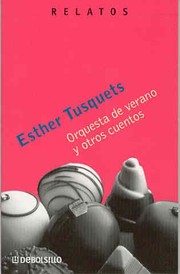 Cover of: Orquesta de verano y otros cuentos by Esther Tusquets