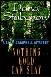 Cover of: Nothing Gold Can Stay by Dana Stabenow