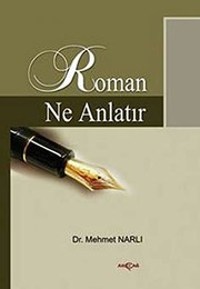 Cover of: Roman ne anlatır by Mehmet Narlı