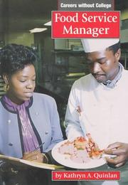 Food service manager by Kathryn A. Quinlan