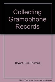 Cover of: Collecting gramophone records