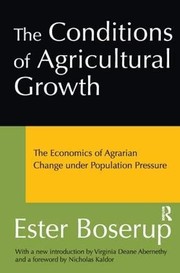 Cover of: Conditions of Agricultural Growth by Ester Boserup