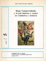 Cover of: Diego Camporredondo y el arte barroco y rococó en Calahorra y comarca by José Ángel Segura Jiménez