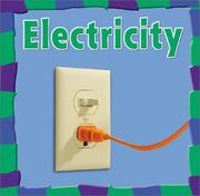 Cover of: Electricity (Bridgestone Science Library Our Physical World) by Rebecca Olien