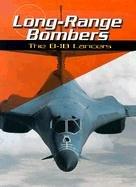 Cover of: Long Range Bombers: The B-1B Lancers (War Planes)