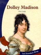 Cover of: Dolley Madison: First Lady