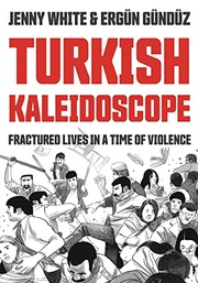 Cover of: Turkish Kaleidoscope by Jenny White, Ergun Gunduz