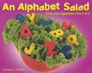 Cover of: An alphabet salad: fruits and vegetables from A to Z