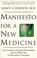 Cover of: Manifesto for a New Medicine