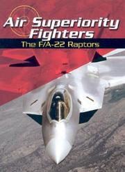 Cover of: Air Superiority Fighters: The F/A-22 Raptors (War Planes)