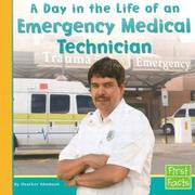 Cover of: A Day in the Life of an Emergency Medical Technician