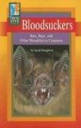 Cover of: Bloodsuckers: Bats, Bugs, and Other Bloodthirsty Creatures (High Five Reading)
