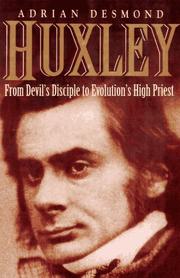 Cover of: Huxley: From Devil's Disciple to Evolution's High Priest