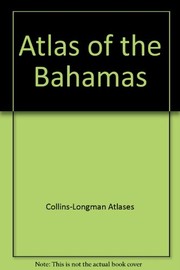 Cover of: Atlas of the Bahamas by Collins-Longman Atlases