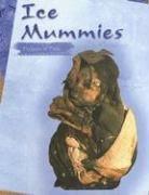Cover of: Ice Mummies: Frozen in Time (Edge Books, Mummies)