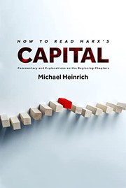 Cover of: How to Read Marx's Capital: Commentary and Explanations on the Beginning Chapters