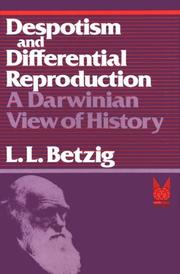 Cover of: Despotism and differential reproduction: a Darwinian view of history