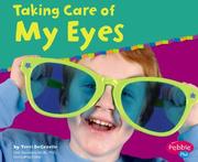 Cover of: Taking Care Of My Eyes by 