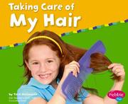 Cover of: Taking Care Of My Hair | Terri Degezelle