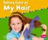 Cover of: Taking Care Of My Hair