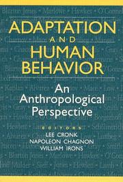 Cover of: Adaptation and Human Behavior: An Anthropological Perspective (Evolutionary Foundations of Human Behavior)