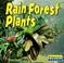 Cover of: Rain Forest Plants (Life in the World's Biomes)