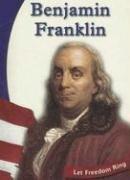 Cover of: Benjamin Franklin (Let Freedom Ring)
