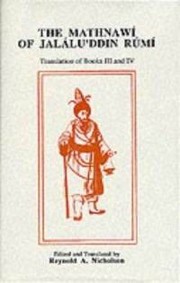 Cover of: The Mathnawi Jalaluddin Rumi (Mathnawi of Jalalu'ddin Rumi) by Reynold A. Nicholson, Rumi (Jalāl ad-Dīn Muḥammad Balkhī)