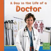 Cover of: A Day in the Life of a Doctor by Heather Adamson