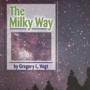 Cover of: The Milky Way (Galaxy)