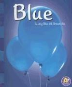 Cover of: Blue (A+ Books: Colors)