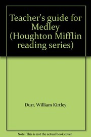 Cover of: Teacher's guide for Medley (Houghton Mifflin reading series)