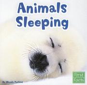 Cover of: Animals Sleeping by Wendy Perkins