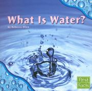 Cover of: What Is Water? by Rebecca Olien