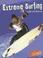 Cover of: Extreme Surfing (To the Extreme)