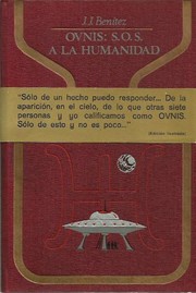 Cover of: Ovnis, S.O.S. a la humanidad by Juan José Benítez
