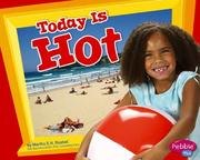 Today is hot by Martha E. H. Rustad