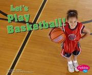 Cover of: Let's play basketball! by Carol K. Lindeen